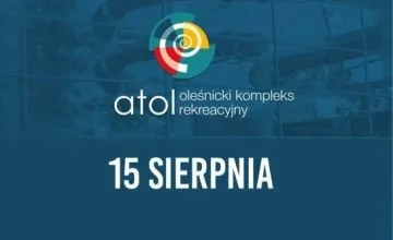 GODZINY OTWARCIA 15 SIERPNIA